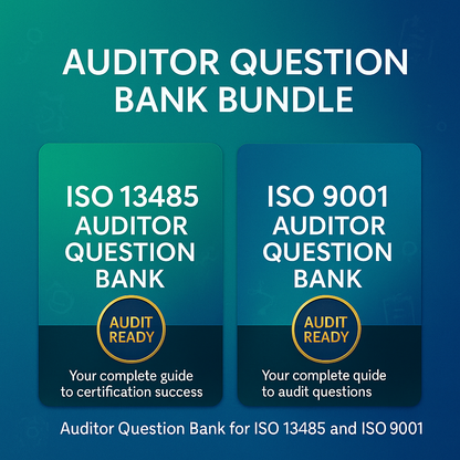 Auditor's Question Bank Bundle (ISO13485:2015 + ISO 9001:2015)